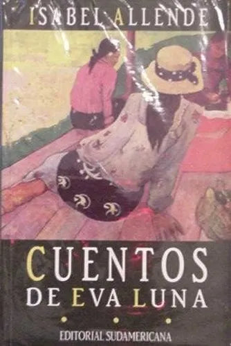 Libro usado en venta: Cuentos de Eva Luna de Isabel Allende; editorial Sudamericana impreso en 1994 realizamos envios a todo el mundo.1