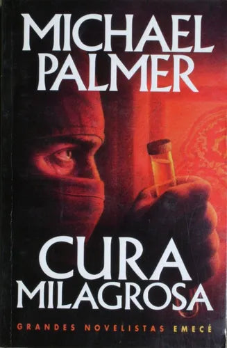 Libro usado en venta: Cura milagrosa de Michael Palmer; editorial Emece impreso en 1999 realizamos envios a todo el mundo.1