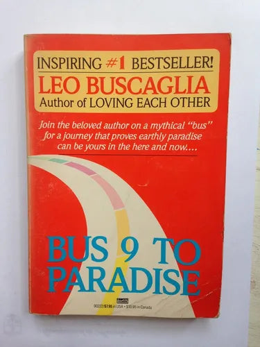 Libro usado en venta: Bus 9 to paradise de Leo F. Buscaglia; editorial Fawcett impreso en 1987 realizamos envios a todo el mundo.1