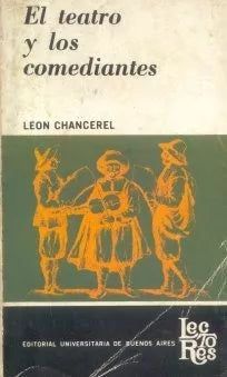 Libro usado en venta: El teatro y los comediantes de Leon Chancerel; editorial Eudeba impreso en 1968 realizamos envios a todo el mundo.1