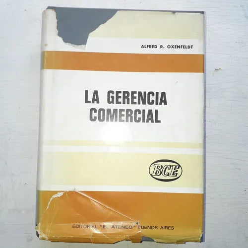 Libro usado en venta: La gerencia comercial de Alfred R. Oxenfeldt; editorial El Ateneo impreso en 1972 realizamos envios a todo el mundo.1