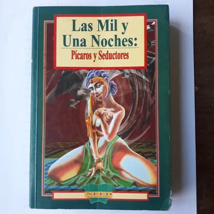 Libro usado en venta: Las mil y una noches: Picaros y seductores; editorial Need impreso en 1997 realizamos envios a todo el mundo.1