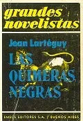 Libro usado en venta: Las quimeras negras de Jean Larteguy; editorial Emece impreso en 1974 realizamos envios a todo el mundo.1