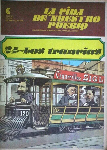 Libro usado en venta: La vida de nuestro pueblo: Los tranv?as - N? 24 de Oscar Troncoso y otros; Centro Editor de América Latina impreso en 1982.1