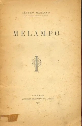 Libro usado en venta: Melampo de Arturo Marasso; editorial Academia Argentina de Letras impreso en 1943 realizamos envios a todo el mundo.1