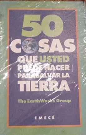 Libro usado en venta: 50 cosas que usted puede hacer para salvar la Tierra de The EarthWorks Goup; editorial Emece impreso en 1992.1