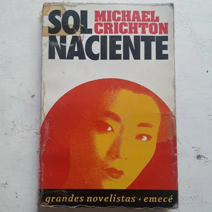 Libro usado en venta: Sol Naciente de Michael Crichton; editorial Emece impreso en 1992 realizamos envios a todo el mundo.1