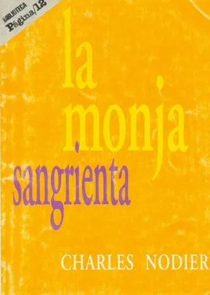 Libro usado en venta: La monja sangrienta de Charles Nodier; editorial Pagina 12 realizamos envios a todo el mundo.1