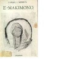 Libro usado en venta: E - Makimono de Carlos J. Moneta; editorial Pleamar impreso en 1968 realizamos envios a todo el mundo.1