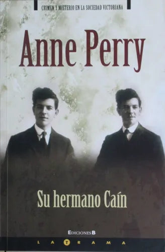 Libro usado en venta: Su hermano Ca?n de Anne Perry; editorial Ediciones B impreso en 2006 realizamos envios a todo el mundo.1