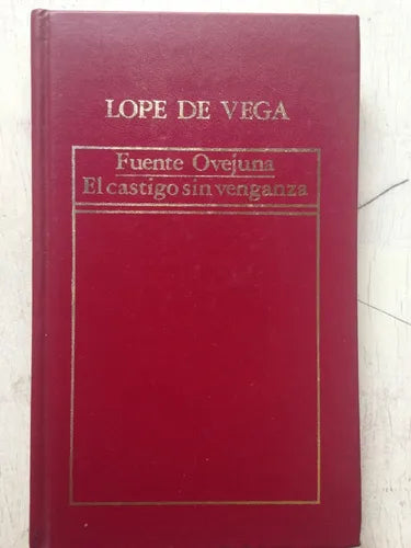 Libro usado en venta: Fuente Ovejuna - El castigo sin venganza de Lope de Vega; editorial Hyspamerica impreso en 1982 envios a todo el mundo.1