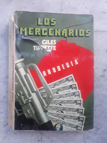 Libro usado en venta: Los mercenarios de Giles Trippette; editorial Javier Vergara impreso en 1977 realizamos envios a todo el mundo.1