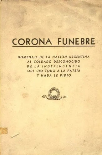 Libro usado en venta: Corona funebre; editorial Instituto Nacional Sanmartiniano impreso en 1948 realizamos envios a todo el mundo.1