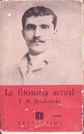 Libro usado en venta: La filosofia actual de I. M. Bochenski; editorial Fondo de Cultura Economica impreso en 1965 realizamos envios a todo el mundo.1