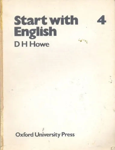 Libro usado en venta: Start with English 4 de D. H. Howe; editorial Oxford University Press impreso en 1983 realizamos envios a todo el mundo.1