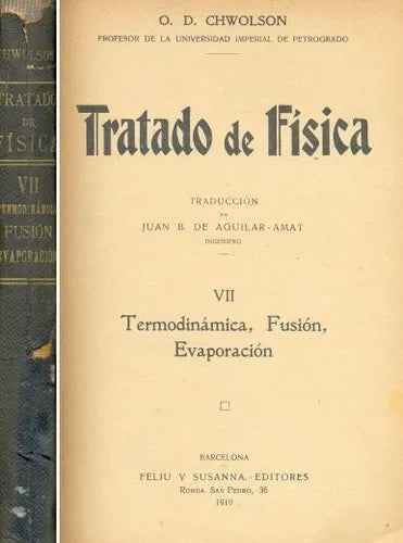 Libro usado en venta: Tratado de fisica - Termodinamica: Fusion - Evaporacion de O. D. Chwolson; editorial Feliu y Susanna impreso en 1919.1