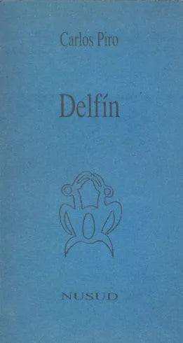 Libro usado en venta: Delfin de Carlos Piro; editorial Nusud impreso en 1989 realizamos envios a todo el mundo.1