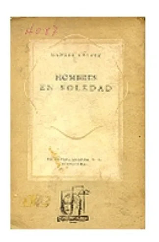 Libro usado en venta: Hombres en soledad de Manuel Galvez; editorial Losada impreso en 1946 realizamos envios a todo el mundo.1