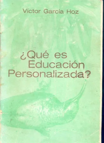 Libro usado en venta: ?Que es Educacion personalizada? de Victor Garcia Hoz; editorial Docencia impreso en 1981 realizamos envios a todo el mundo.1