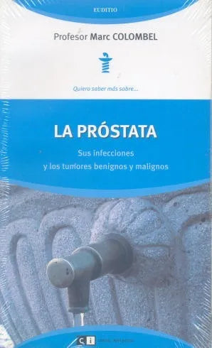 Libro usado en venta: La prostata de Marc Colombel; editorial Ci Capital Intelectual impreso en 2008 realizamos envios a todo el mundo.1