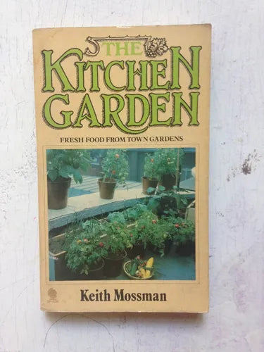 Libro usado en venta: The kitchen garden de Keith Mossman; editorial Sphere impreso en 1977 realizamos envios a todo el mundo.1