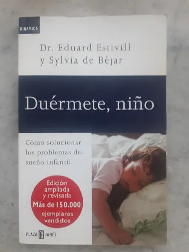 Libro usado en venta: Duermete, ni?o de Eduard Estivill - Sylvia de Bejar; editorial Plaza & Janes impreso en 2002 realizamos envios a todo el mundo.1