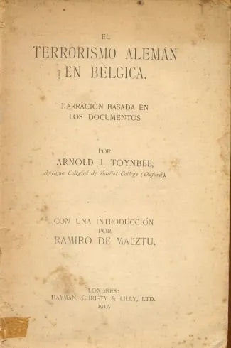 Libro usado en venta: El terrorismo aleman en Belgica de Arnold J. Toynbee; editorial Hayman, Christy & Lilly impreso en 1917 envios a todo el mundo.1