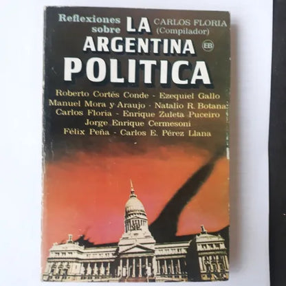 Libro usado en venta: Reflexiones sobre la Argentina Politica; editorial De Belgrano impreso en 1981 realizamos envios a todo el mundo.1