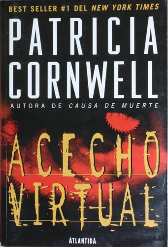 Libro usado en venta: Acecho virtual de Patricia Cornwell; editorial Atlántida impreso en 1998 realizamos envios a todo el mundo.1