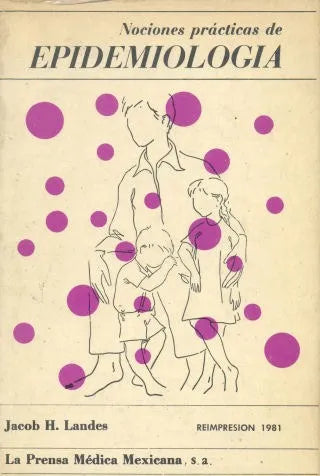 Libro usado en venta: Nociones practicas de Epidemiologia de Jacob H. Landes; editorial La Prensa Medica Mexicana impreso en 1981.1