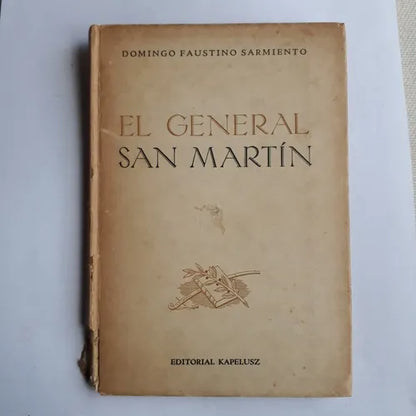 Libro usado en venta: El General San Martin de Domingo Faustino Sarmiento; editorial Kapelusz impreso en 1950 realizamos envios a todo el mundo.1