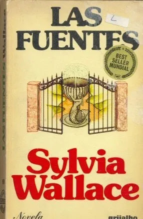 Libro usado en venta: Las fuentes de Sylvia Wallace; editorial Grijalbo impreso en 1976 realizamos envios a todo el mundo.1