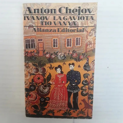 Libro usado en venta: Ivanov - La Gaviota - Tio Vanya de Anton Chejov; editorial Alianza impreso en 1990 realizamos envios a todo el mundo.1