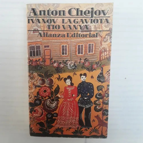 Libro usado en venta: Ivanov - La Gaviota - Tio Vanya de Anton Chejov; editorial Alianza impreso en 1990 realizamos envios a todo el mundo.1