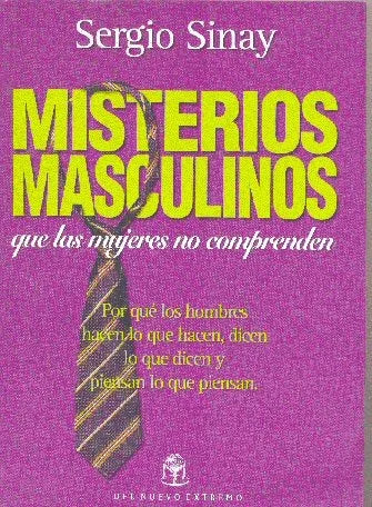 Libro usado en venta: Misterios masculinos de Sergio Sinay; editorial Del Nuevo Extremo impreso en 2000 realizamos envios a todo el mundo.1