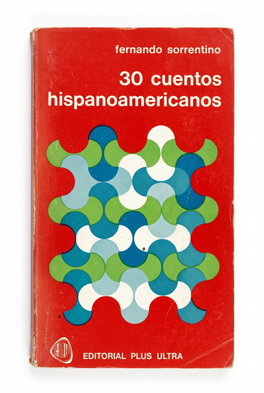 Portada del libro 30 cuentos hispanoamericanos; editorial Plus Ultra impreso en 1979 