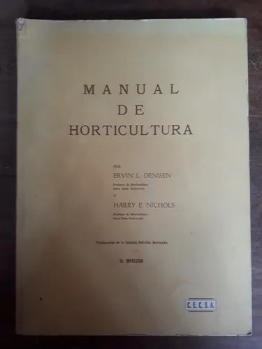 Libro usado en venta: Manual de horticultura de Ervin L. Denisen - Harry E. Nichols; editorial C.E.C.S.A. impreso en 1975 envios a todo el mundo.1