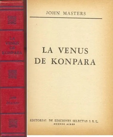 Libro usado en venta: La venus de Konpara (Tapa roja) de John Masters; editorial Selectas impreso en 1961 realizamos envios a todo el mundo.1