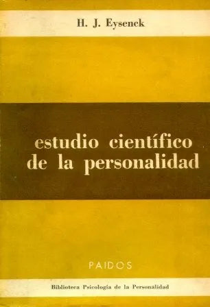 Libro usado en venta: Estudio cientifico de la personalidad de H. J. Eysenck; editorial Paidos impreso en 1959 realizamos envios a todo el mundo.1