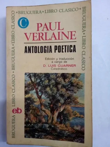 Libro usado en venta: Antologia poetica de Paul Verlaine; editorial Bruguera realizamos envios a todo el mundo.1