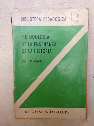 Libro usado en venta: Metodologia de la ense?anza de la historia de Prof. J. M. Ramallo; editorial Guadalupe impreso en 1966 envios a todo el mundo.1