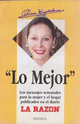 Libro usado en venta: Lo mejor de Alicia Magdalena; editorial Fraterna impreso en 1995 realizamos envios a todo el mundo.1