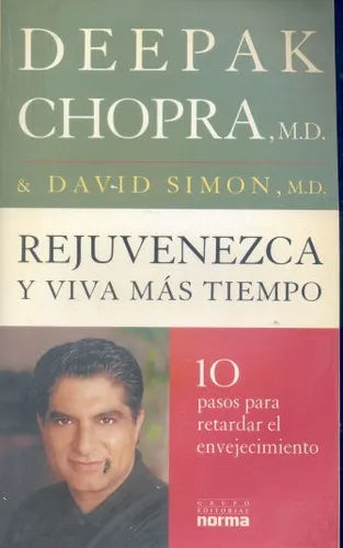 Libro usado en venta: Rejuvenezca y viva mas tiempo de Deepak Chopra - David Simon; editorial Norma impreso en 2002 realizamos envios a todo el mundo.1