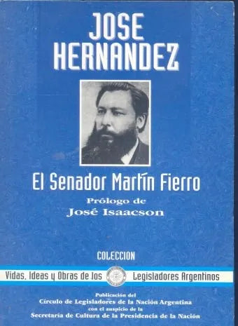 Libro usado en venta: El senador Martin Fierro de Jose Hernandez; editorial Circulo de legisladores de la Nacion Argentina impreso en 1998.1