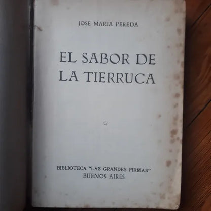 Libro usado en venta: El sabor de la tierruca de Jose Maria de Pereda; editorial Buenos Aires realizamos envios a todo el mundo.1