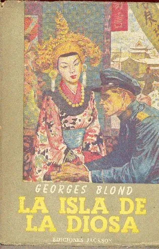 Libro usado en venta: La isla de la diosa de Georges Blond; editorial Jackson impreso en 1953 realizamos envios a todo el mundo.1