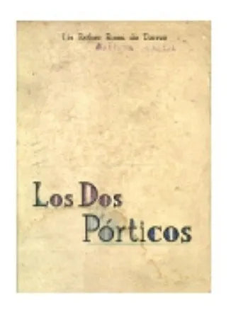 Libro usado en venta: Los dos porticos de Lia Esther Rossi de Torres; editorial Buenos Aires impreso en 1959 realizamos envios a todo el mundo.1