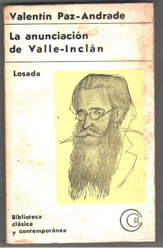 Libro usado en venta: La anunciacion de Valle Inclan de Valentin Paz - Andrade; editorial Losada impreso en 1967 realizamos envios a todo el mundo.1