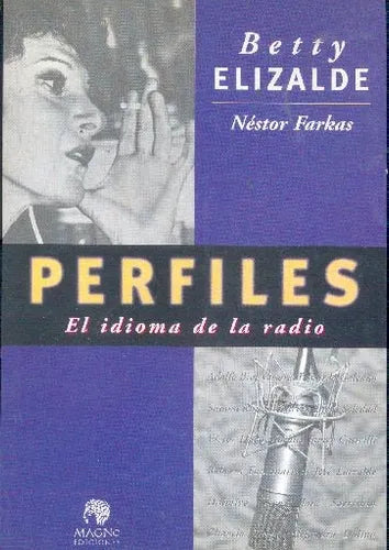 Libro usado en venta: Perfiles: el idioma de la radio de Betty Elizalde - Nestor Farkas; editorial Magno impreso en 1999 envios a todo el mundo.1