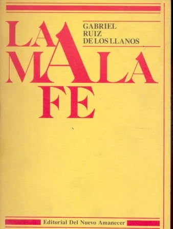 Libro usado en venta: La mala Fe de Gabriel Ruiz de los Llanos; editorial Del Nuevo amanecer impreso en 1986 realizamos envios a todo el mundo.1